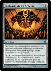 Santuário da Ira Ardente / Shrine of Burning Rage - Magic: The Gathering - MoxLand